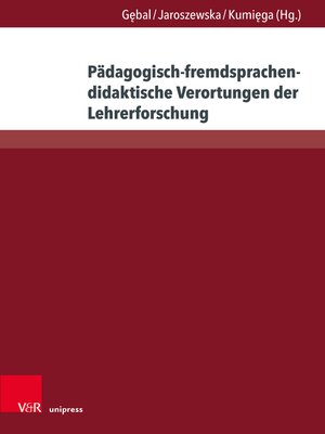 cover image of Pädagogisch-fremdsprachendidaktische Verortungen der Lehrerforschung